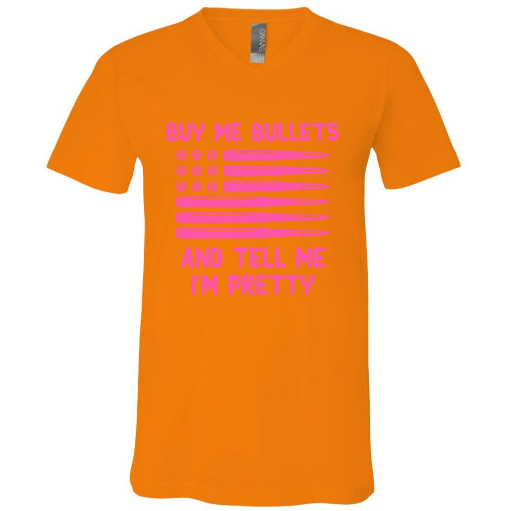Buy Me Bullets And Tell Me IM Pretty Flag Guns ValentineS V-Neck T-Shirt