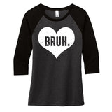 Bruh Meme Funny Valentine Women's Tri-Blend 3/4-Sleeve Raglan Shirt