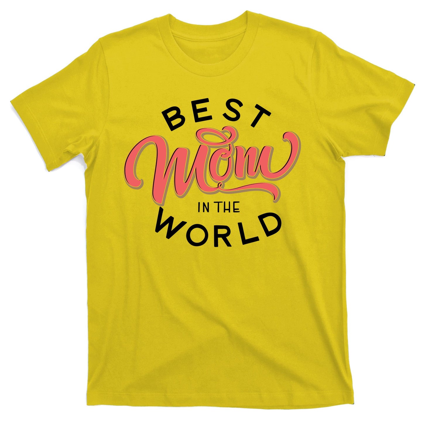 Best Mom In The World Cute Mother's Day T-Shirt