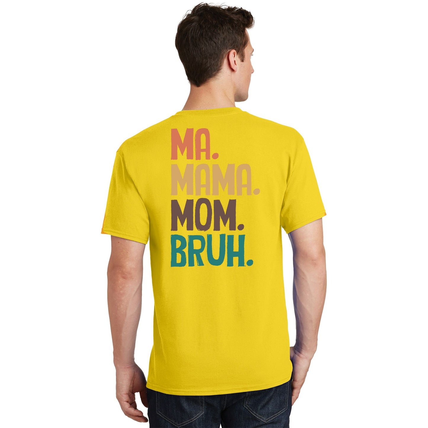 Boy Mom Ma Mama Bruh Funny Front & Back T-Shirt