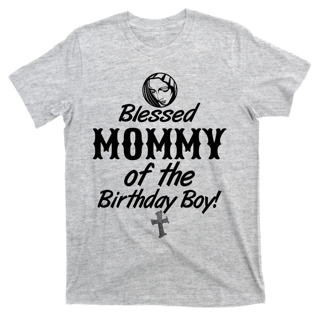 Blessed Mommy Of The Birthday Boy T-Shirt