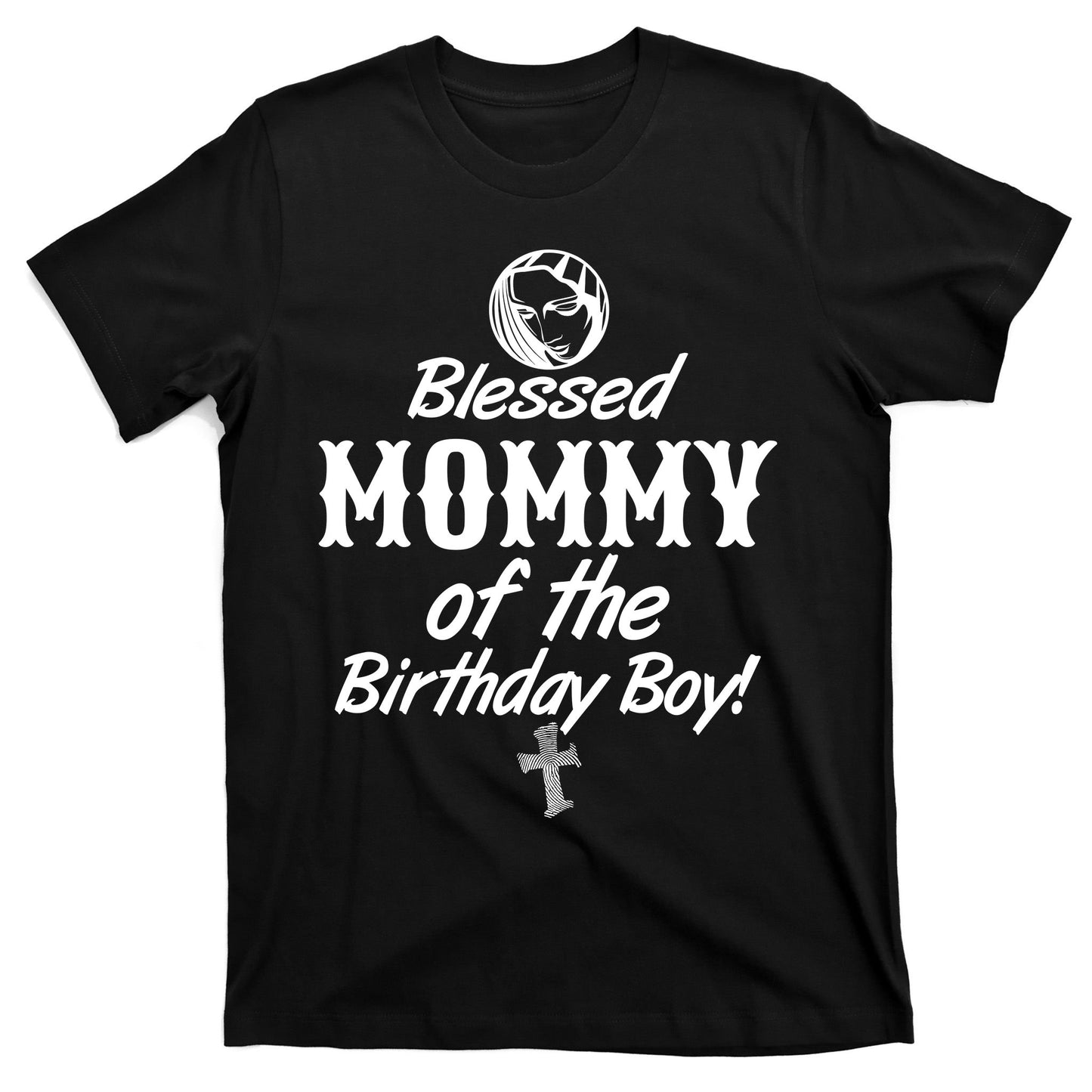 Blessed Mommy Of The Birthday Boy T-Shirt