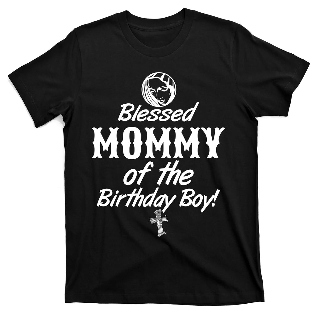 Blessed Mommy Of The Birthday Boy T-Shirt