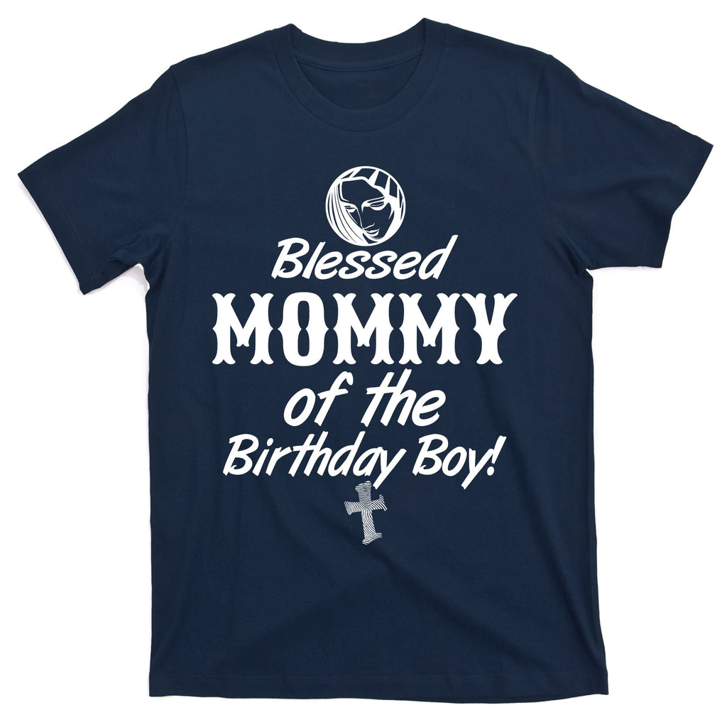 Blessed Mommy Of The Birthday Boy T-Shirt