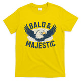 Bald & Majestic - Perfect Gift for Dads T-Shirt