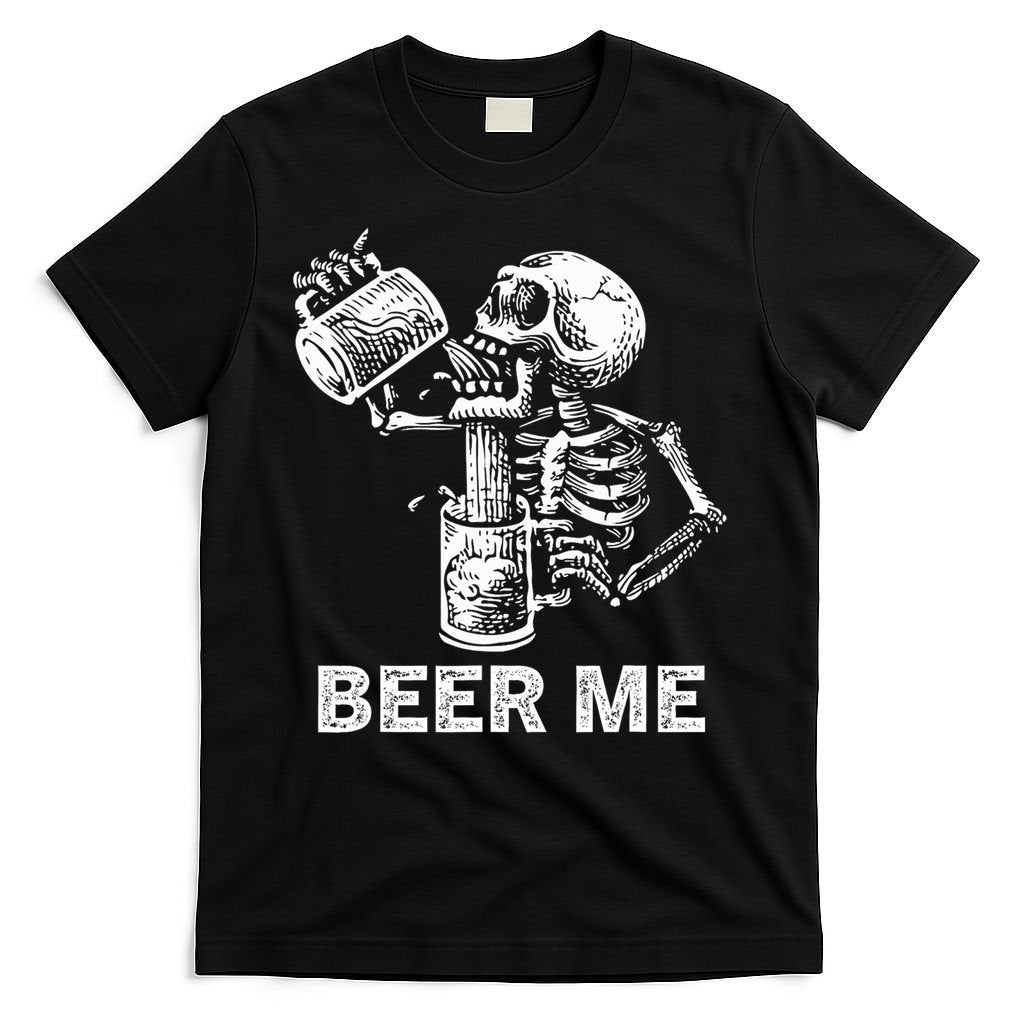 Beer Me Skeleton Scary Spooky Drinking  T-Shirt
