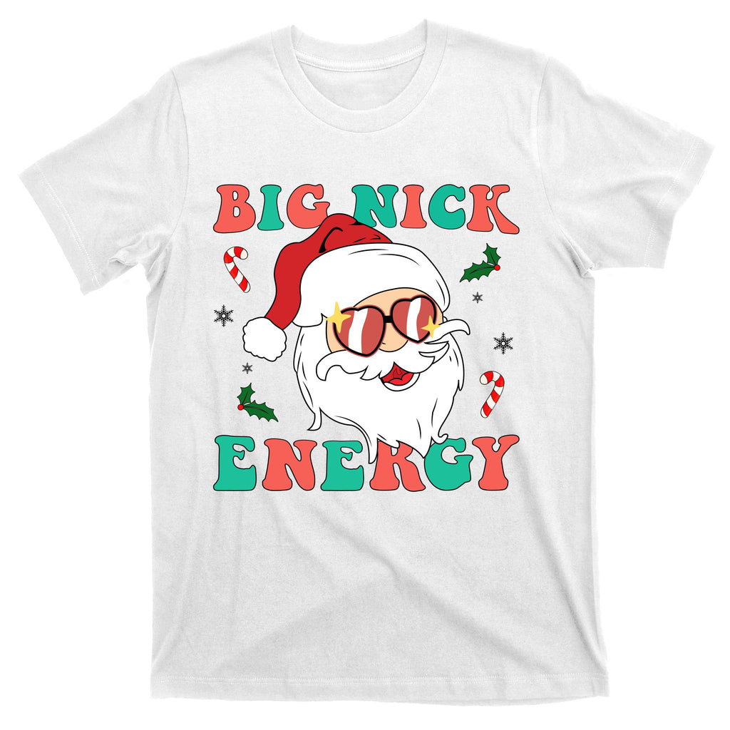 Big Nick Energy Santa Claus Funny Christmas T-Shirt