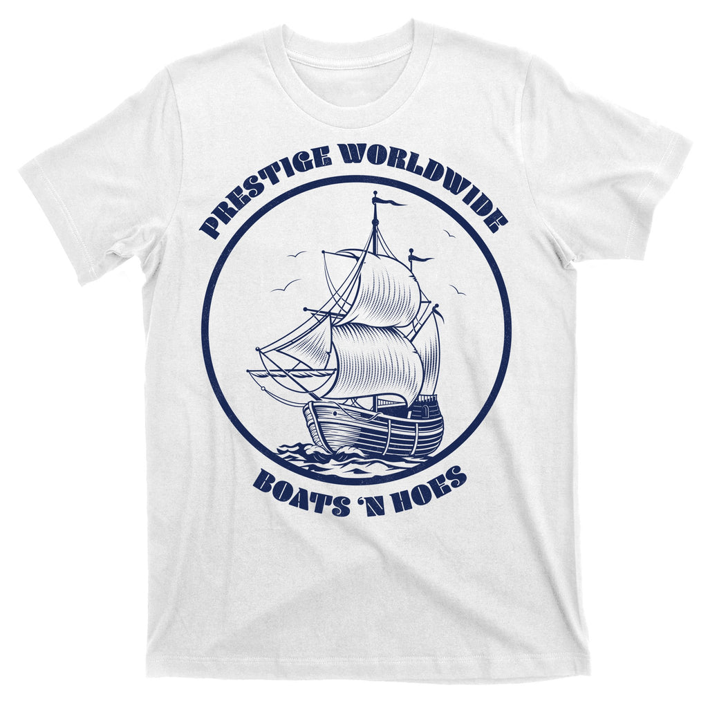 Boats N Hoes T-Shirt