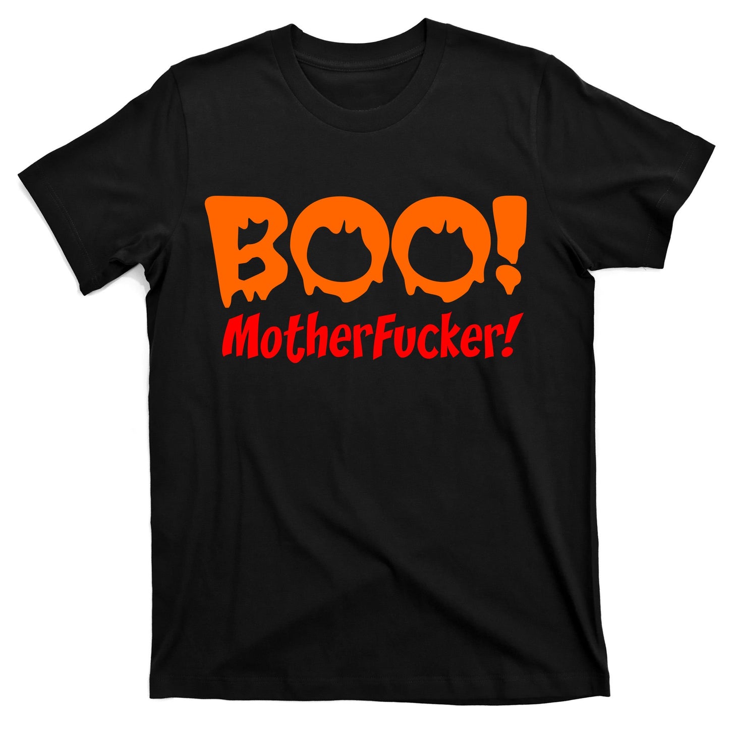 Boo Mother Fucker T-Shirt