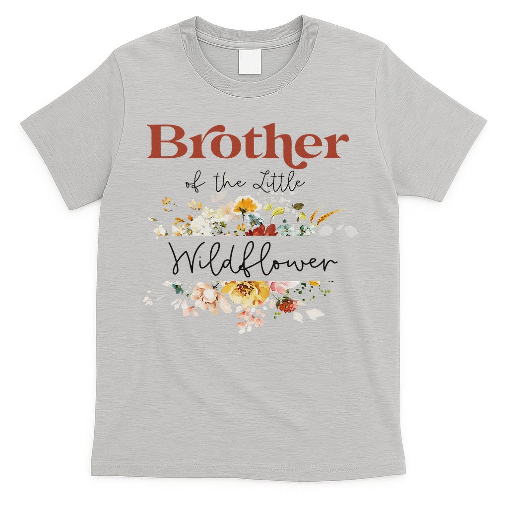 Brother Of The Little Wildflower Birthday Party Baby Shower T-Shirt