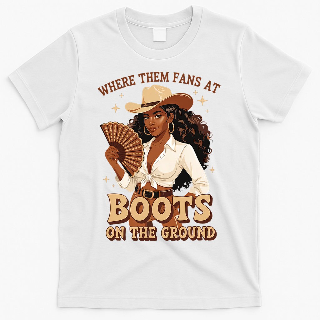 Boots On The Ground Where Them Fans At Black Cowgirl T-Shirt
