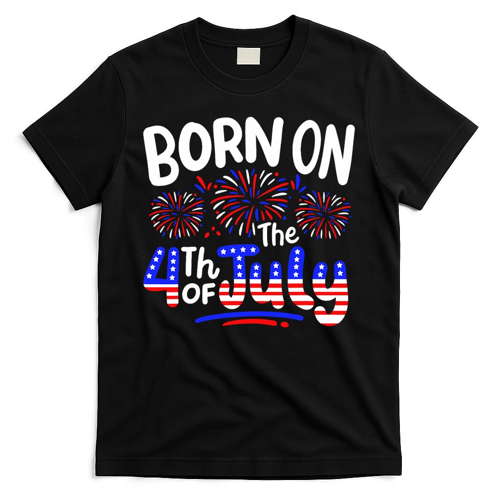 Born On The 4th Of July Birthday Party Usa T-Shirt