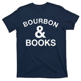 Bourbon & Books T-Shirt