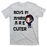 Boys In Anime Are Cuter T-Shirt