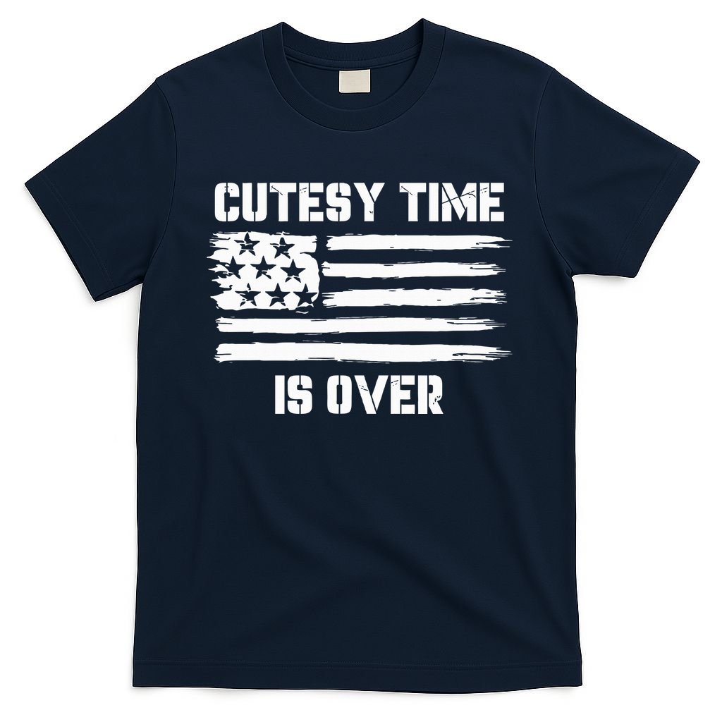 Bold Patriotic Cutesy Time Is Over T-Shirt