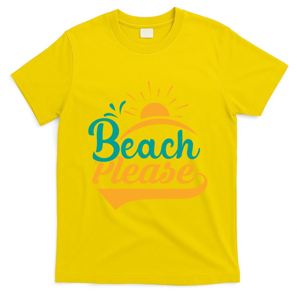 Beach Please Summer Sun Gift T-Shirt