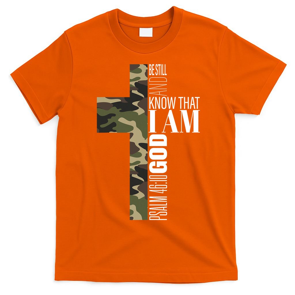 Be Still And Know God Christian Bible Verse Green Camo Cross  T-Shirt