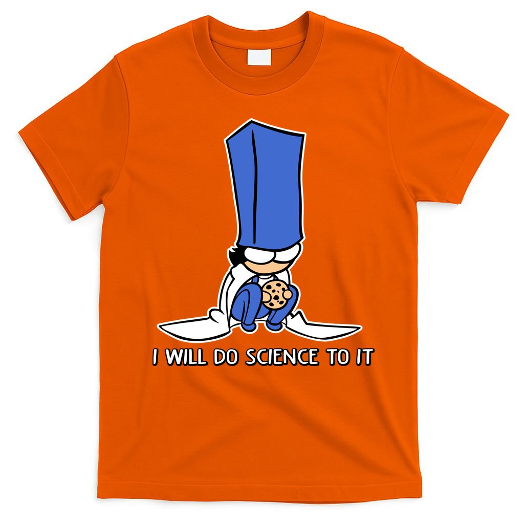 Biscuit Science I Will Do Science To It T-Shirt