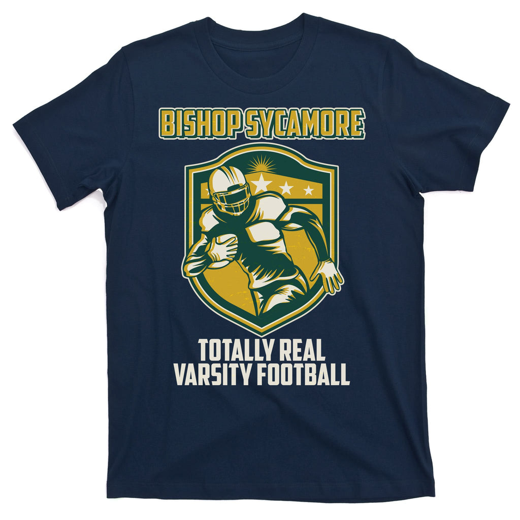 Bishop Sycamore Totally Real Varsity Football T-Shirt