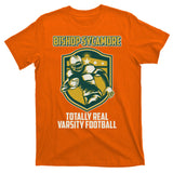 Bishop Sycamore Totally Real Varsity Football T-Shirt