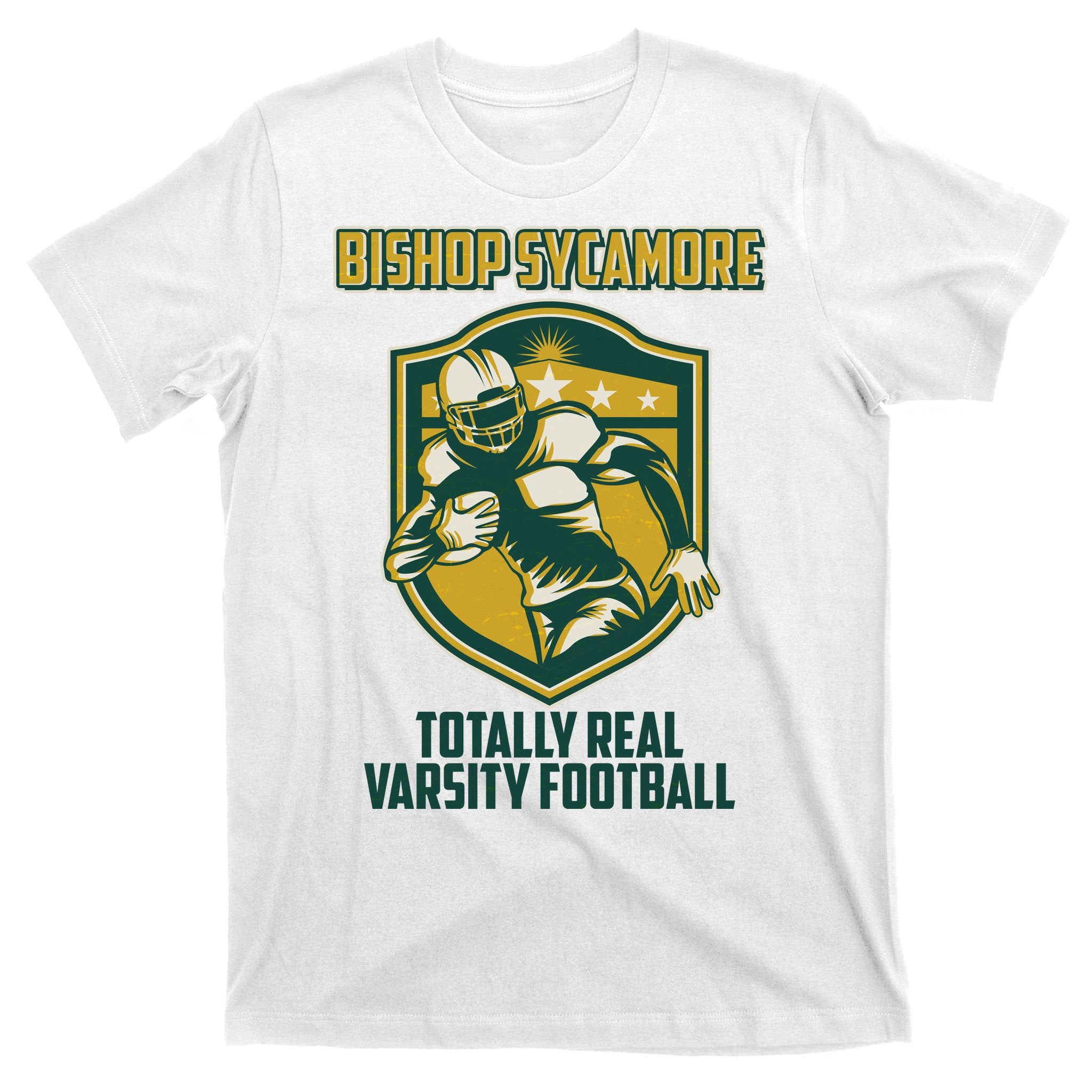Bishop Sycamore Totally Real Varsity Football T-Shirt
