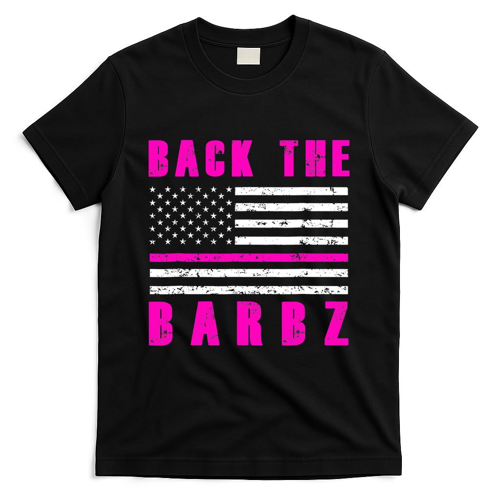 Back The Barbz Flag Love Barbs 4th Of July T-Shirt
