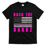 Back The Barbz Flag Love Barbs 4th Of July T-Shirt