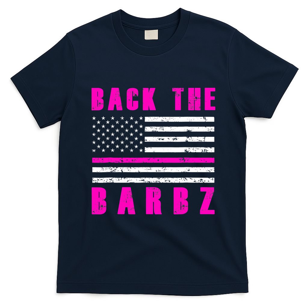 Back The Barbz Flag Love Barbs 4th Of July T-Shirt
