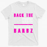 Back The Barbz Flag Love Barbs 4th Of July T-Shirt
