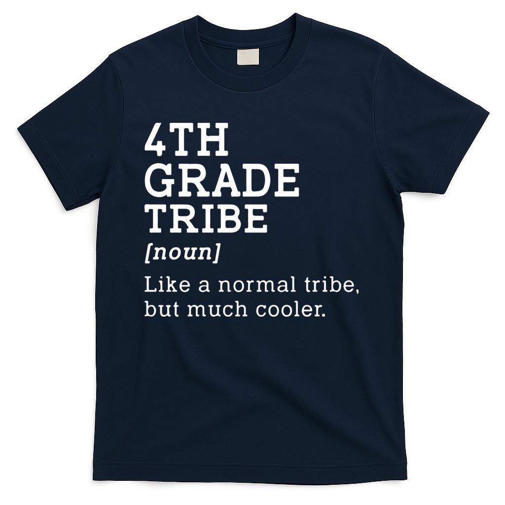 Back To School 4th Grade Tribe Teacher Fourth Grade Team Gift T-Shirt