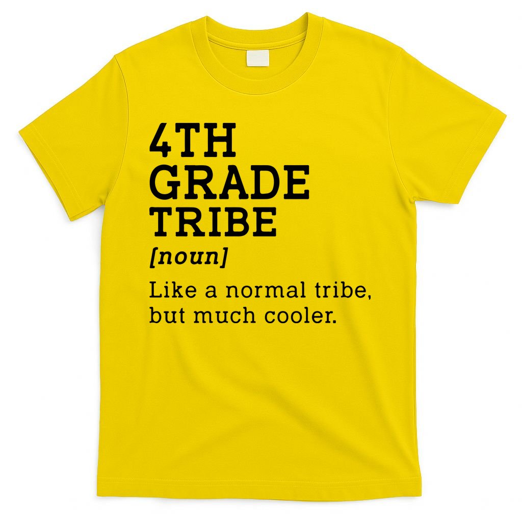 Back To School 4th Grade Tribe Teacher Fourth Grade Team Gift T-Shirt