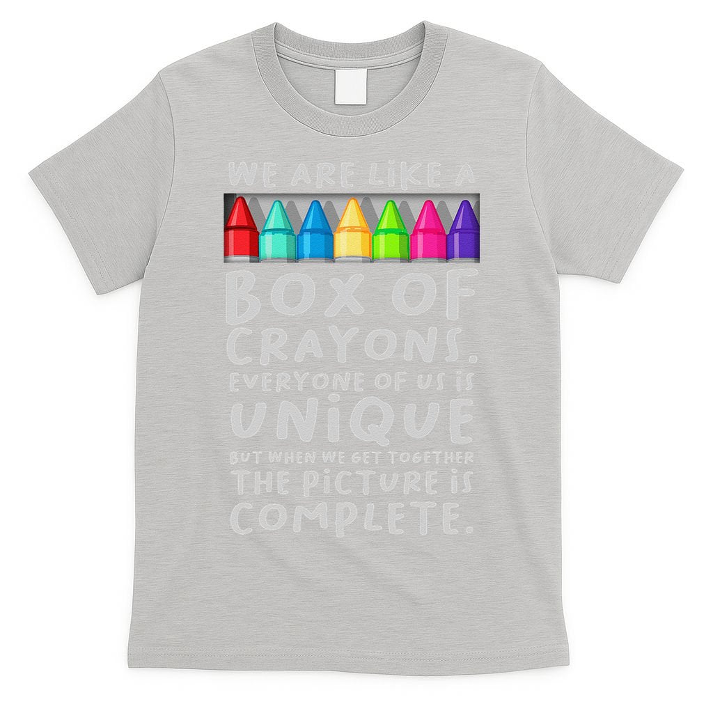 Back To School Teacher We Are Like A Box Of Crayons T-Shirt