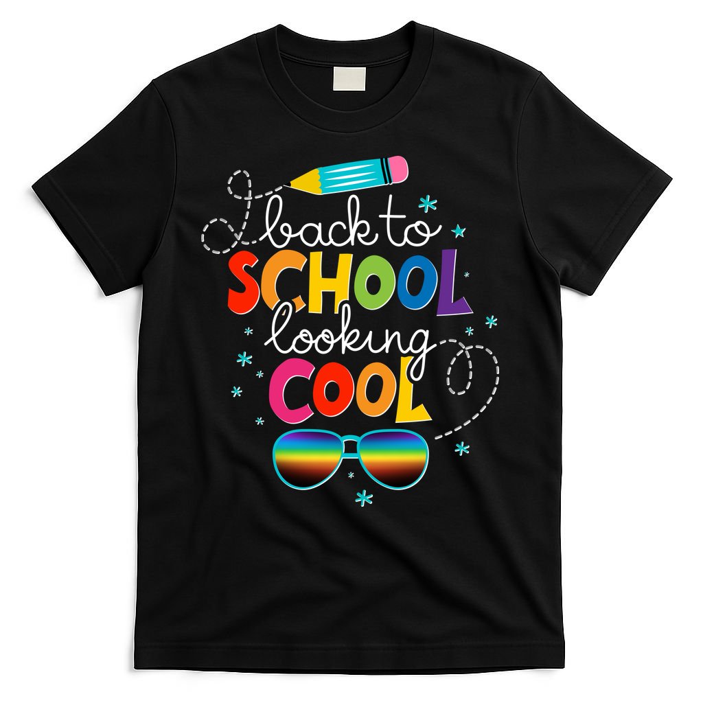 Back To School Looking Cool T-Shirt