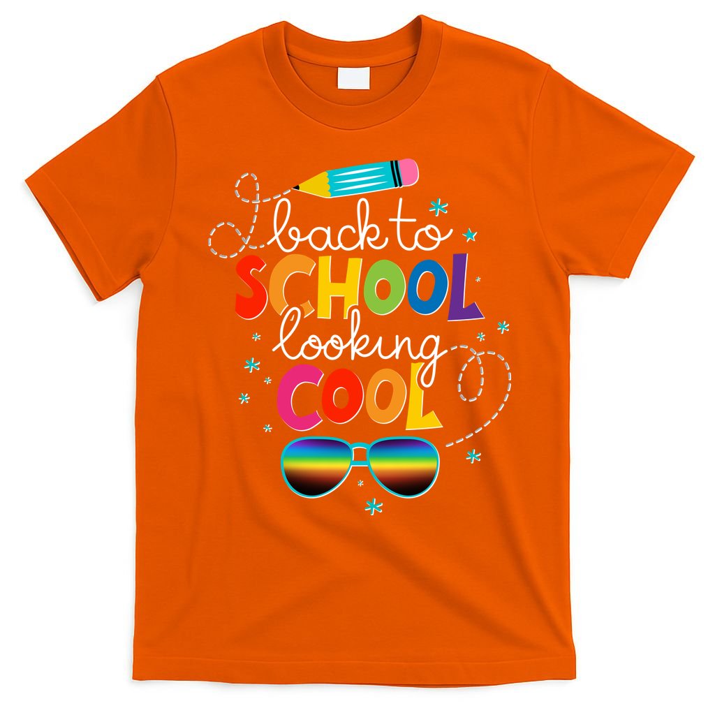 Back To School Looking Cool T-Shirt