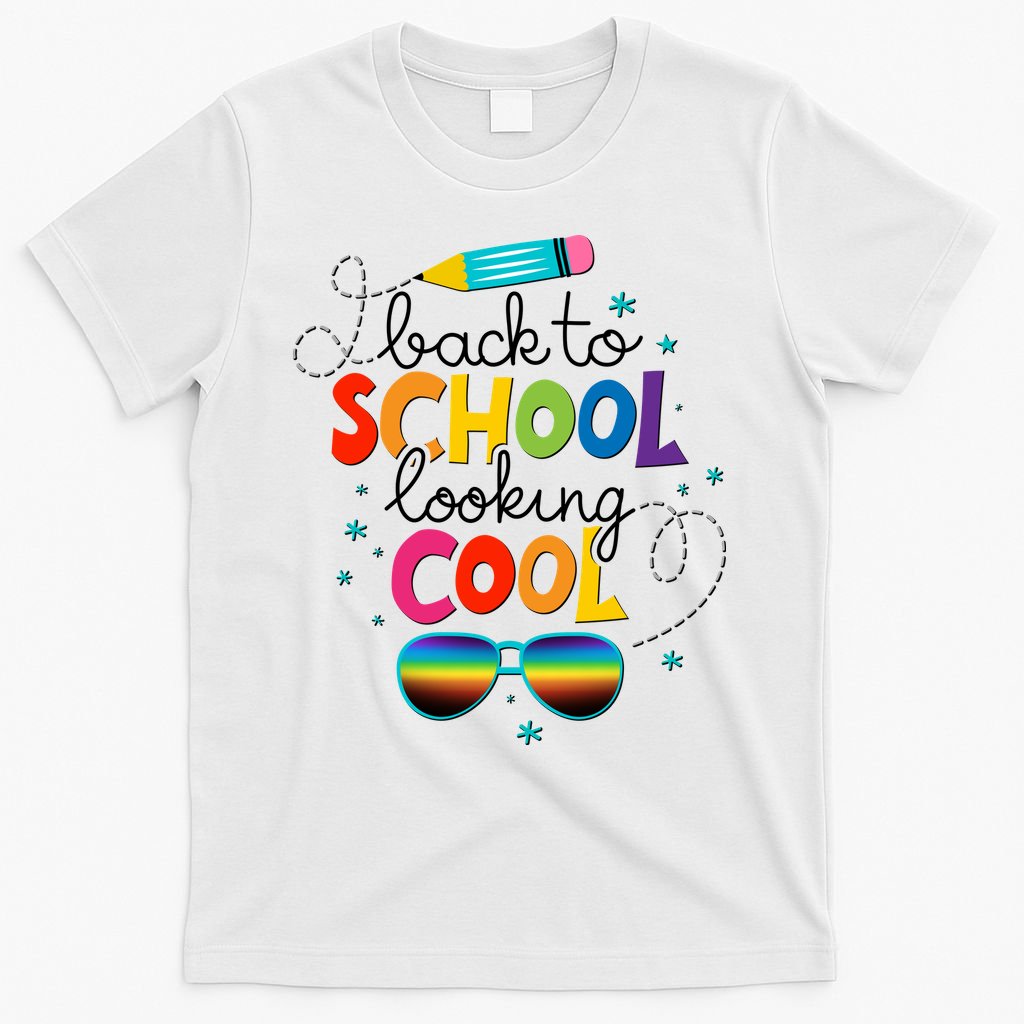 Back To School Looking Cool T-Shirt