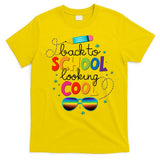 Back To School Looking Cool T-Shirt