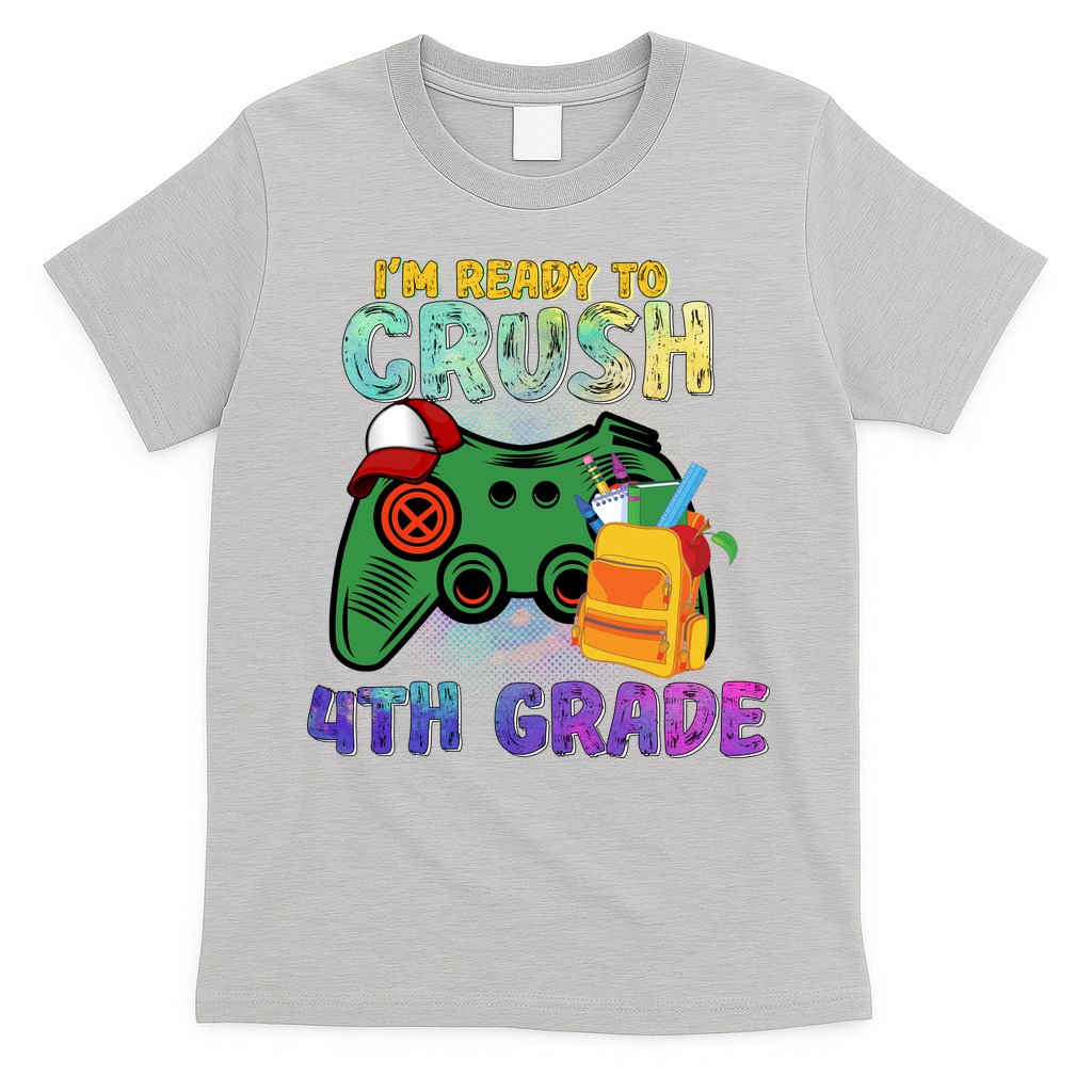 Back To School I'm Ready To Crush 4th Grade Gamer First Day Of School T-Shirt