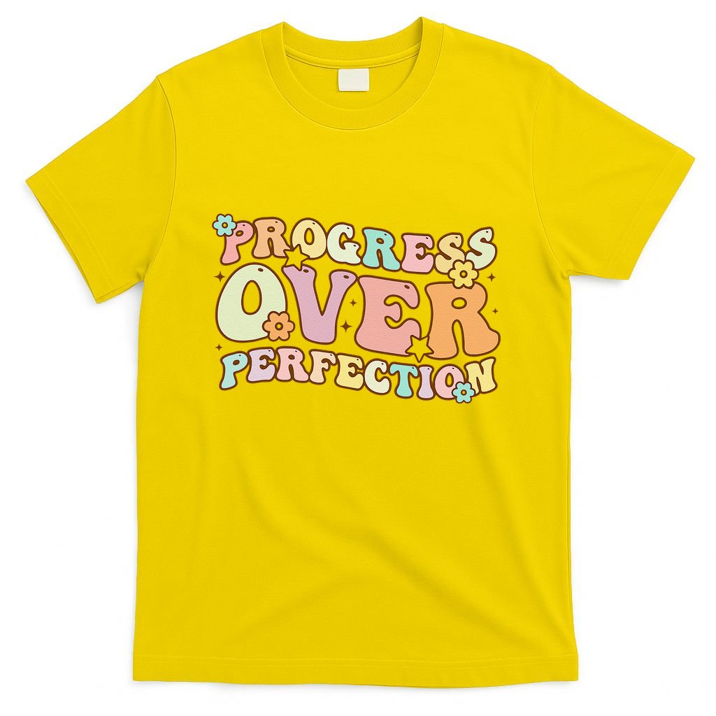 Back To School Progress Over Perfection Motivational Gifts T-Shirt