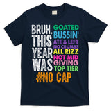 Bruh This Year Was Goated No Cap Funny Last Day Of School T-Shirt