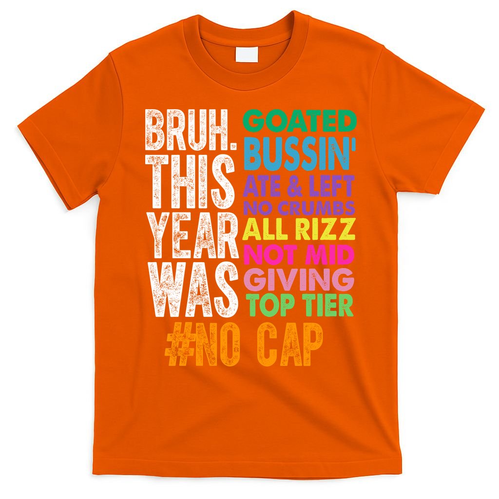 Bruh This Year Was Goated No Cap Funny Last Day Of School T-Shirt