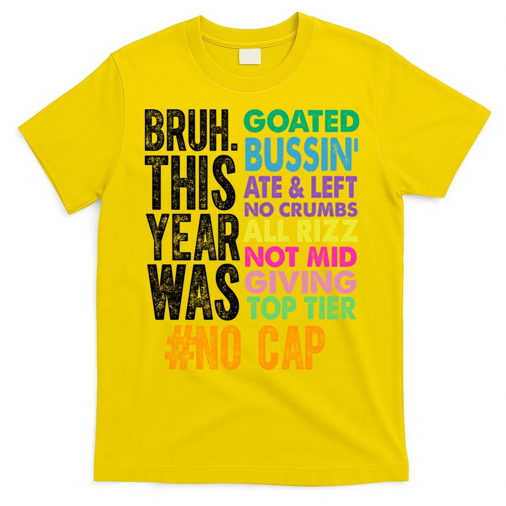 Bruh This Year Was Goated No Cap Funny Last Day Of School T-Shirt