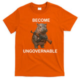 Become Ungovernable T-Shirt