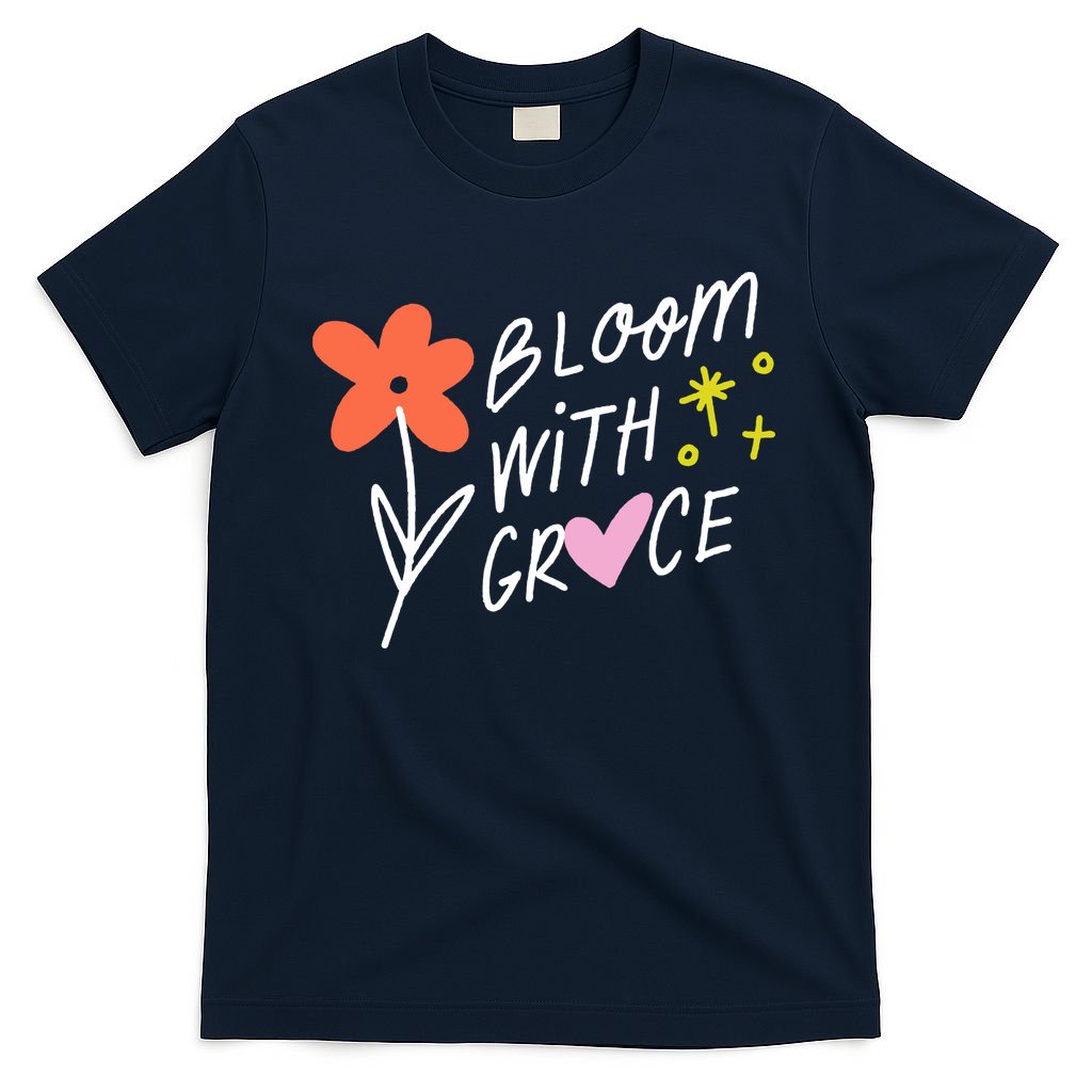 Bloom With Grace Summer Quote T-Shirt