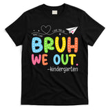 Bruh We Out Kindergarten End Of School Year Summer Break T-Shirt