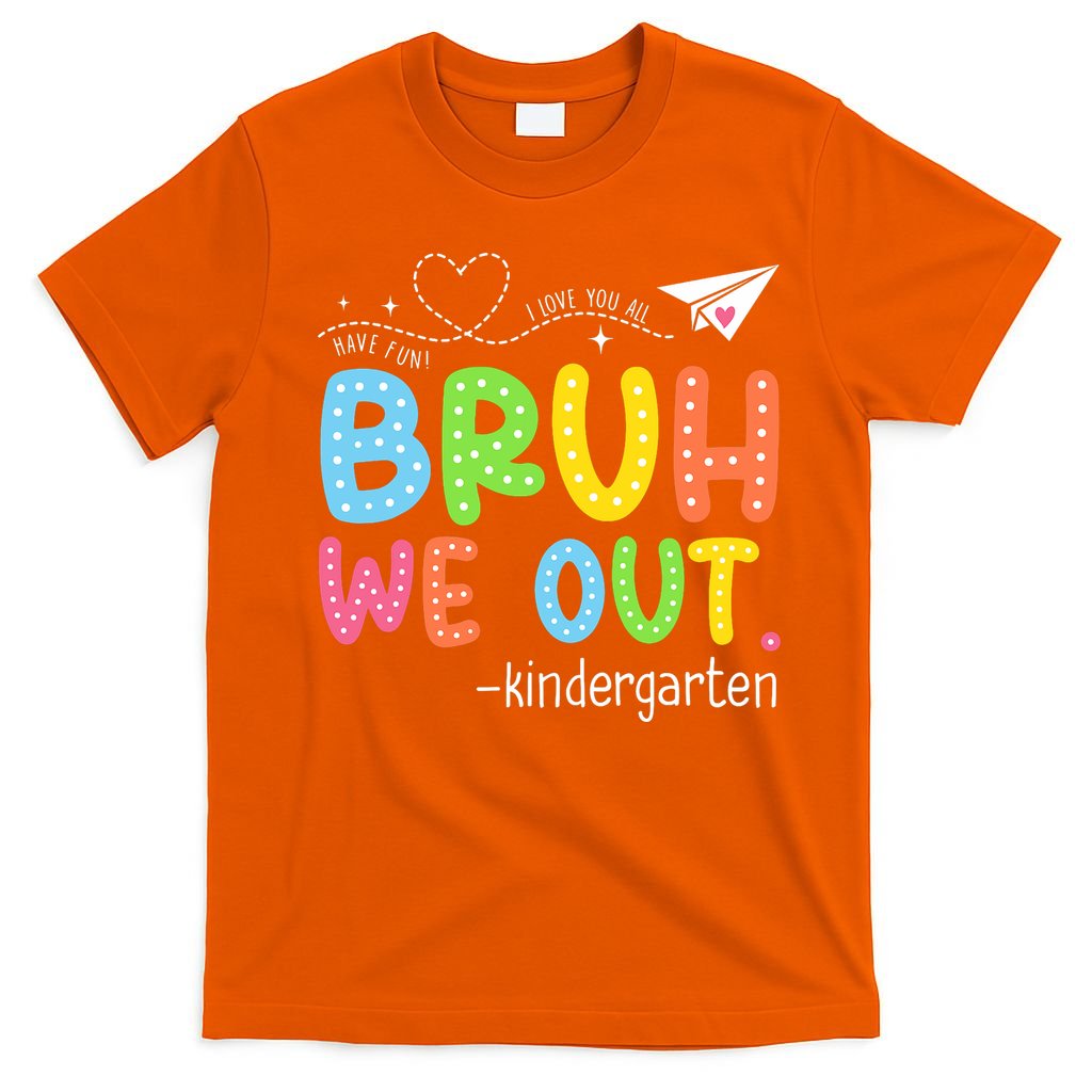Bruh We Out Kindergarten End Of School Year Summer Break T-Shirt
