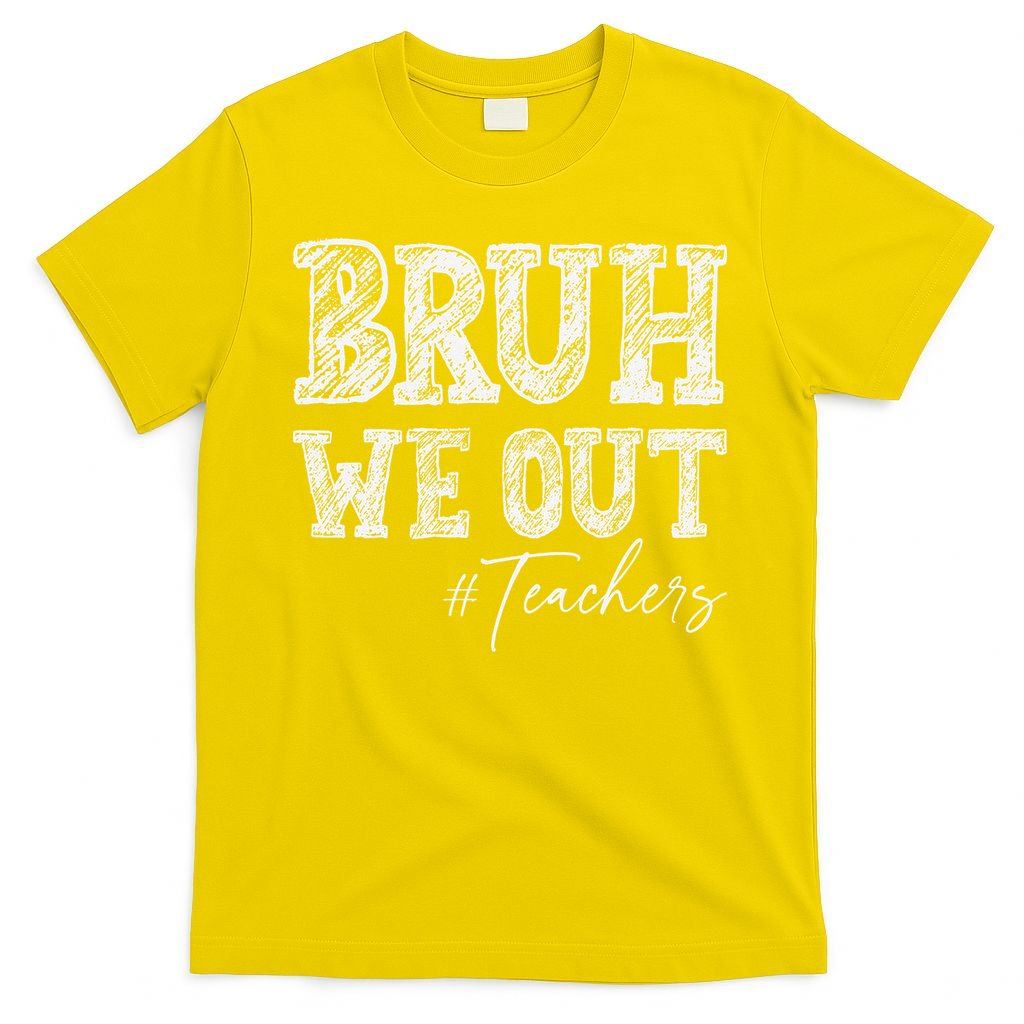 Bruh We Out Teachers Graduation Summer T-Shirt