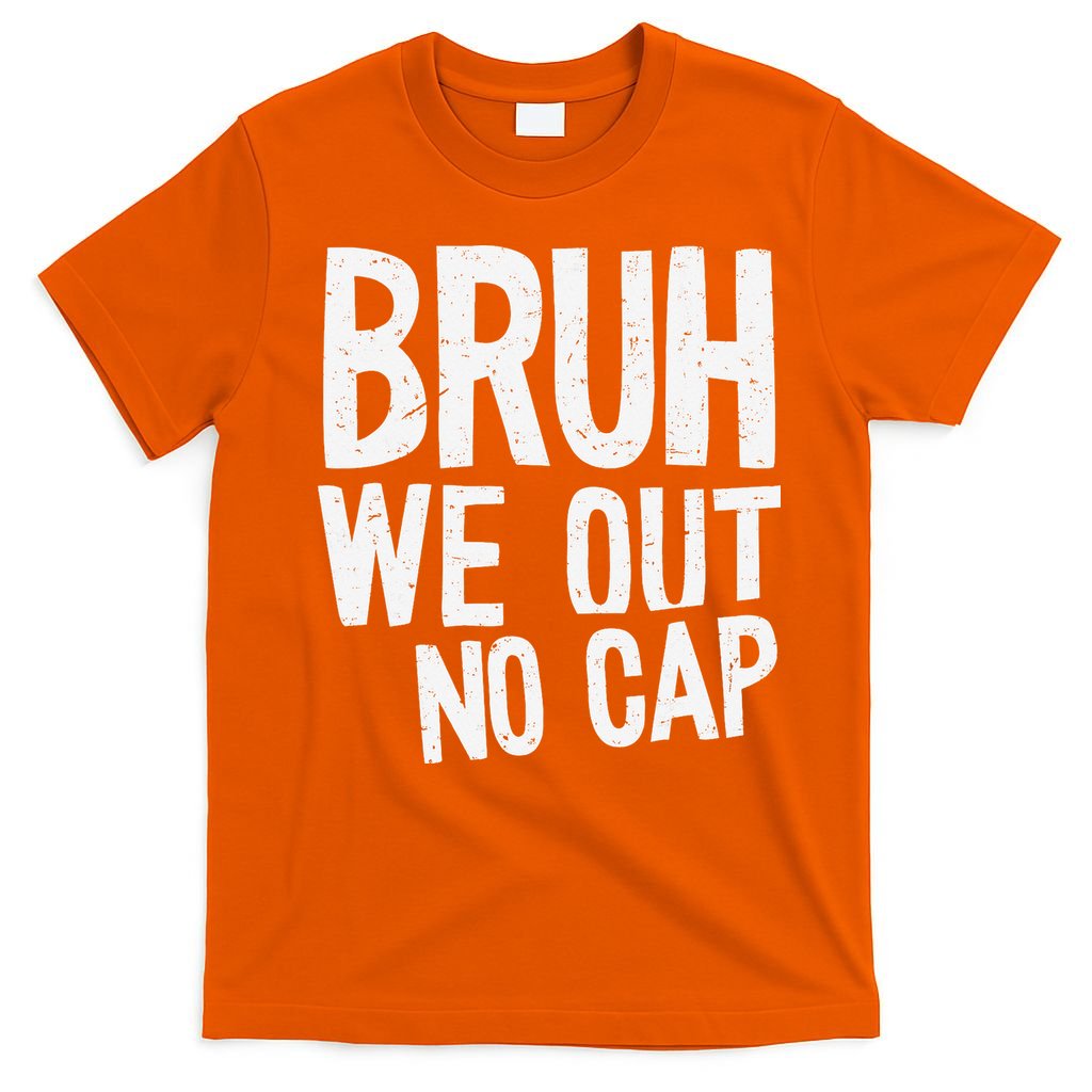 Bruh We Out No Cap Funny Last Day Of School 2025 Graduation T-Shirt