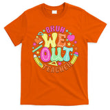 Bruh We Out Teacher Summer Last Dat Of School T-Shirt