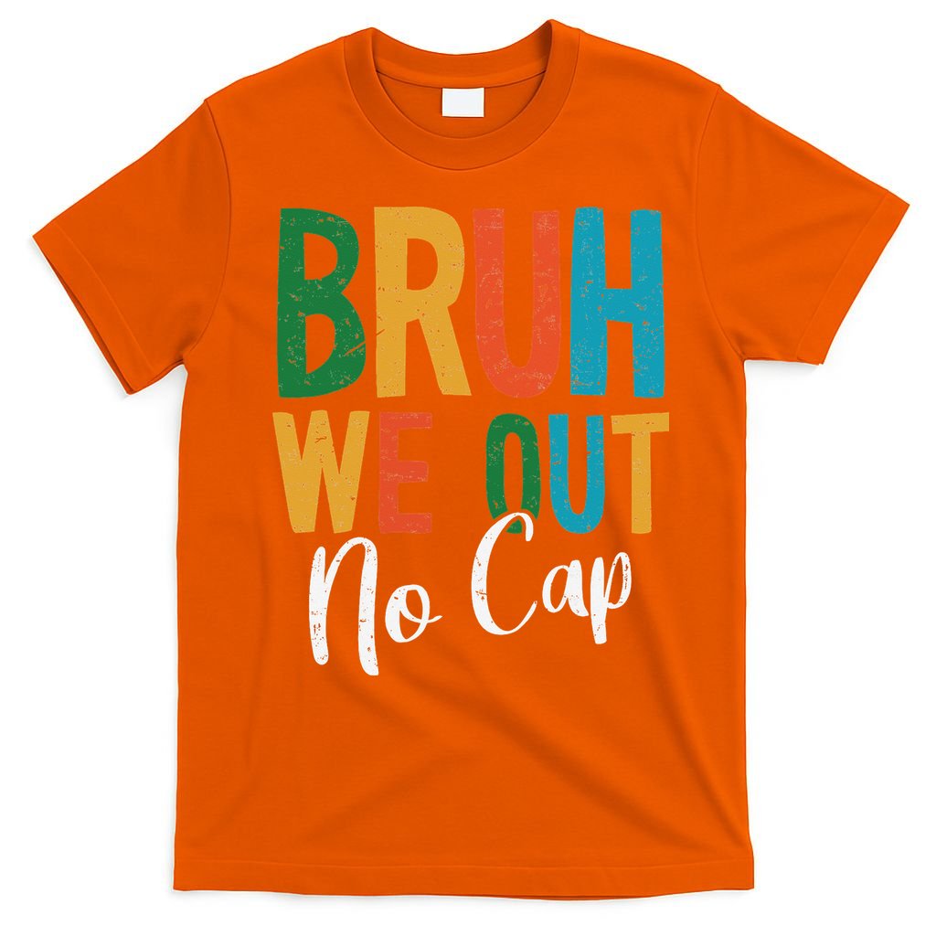 Bruh We Out No Cap Funny Last Day Of School 2025 Graduation T-Shirt