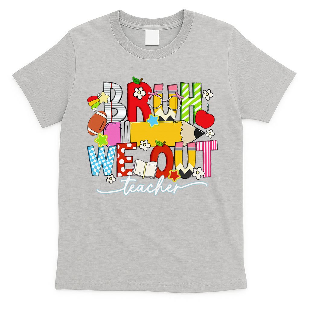Bruh We Out Teacher Summer Last Dat Of School T-Shirt
